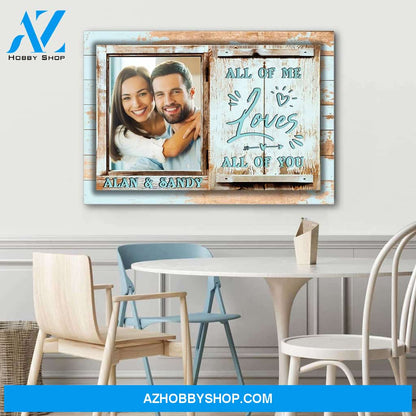 All of me loves all of you blue vintage wood - Personalized canvas