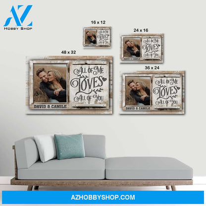 All of me loves all of you - Personalized canvas