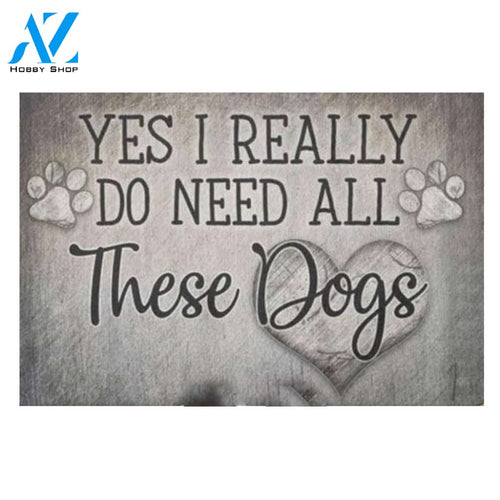 All These Dogs Doormat Welcome Mat House Warming Gift Home Decor Gift for Dog Lovers Funny Doormat Gift Idea
