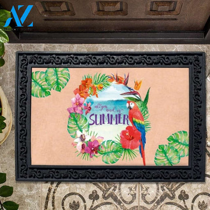 All You Need is Summer Parrot Doormat - 18" x 30"