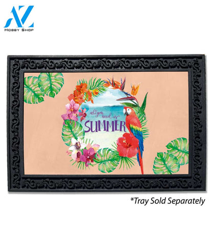 All You Need is Summer Parrot Doormat - 18" x 30"