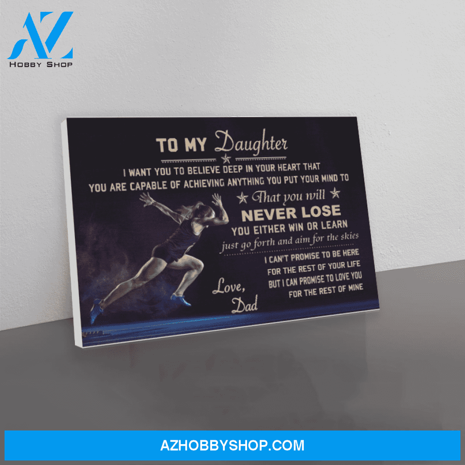 Althletic canvas dad to daughter I want you to believe deep in your heart