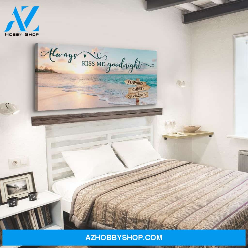 Always Kiss Me Goodnight - Personalized Custom Name Canvas