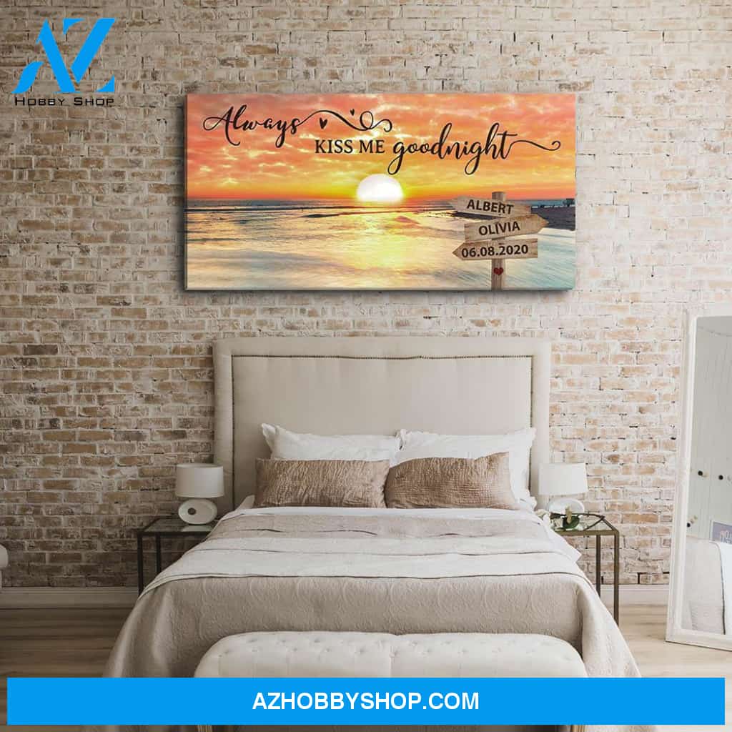 Always Kiss Me Goodnight - Personalized Custom Name Canvas