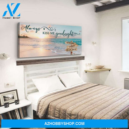 Always Kiss Me Goodnight - Personalized Custom Name Canvas