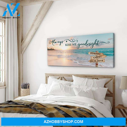 Always Kiss Me Goodnight - Personalized Custom Name Canvas