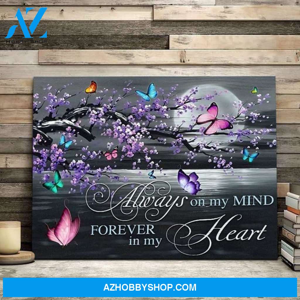 Always On My Mind Forever In My Heart Butterfly Farewell Love Poster Poster Canvas Poster Canvas
