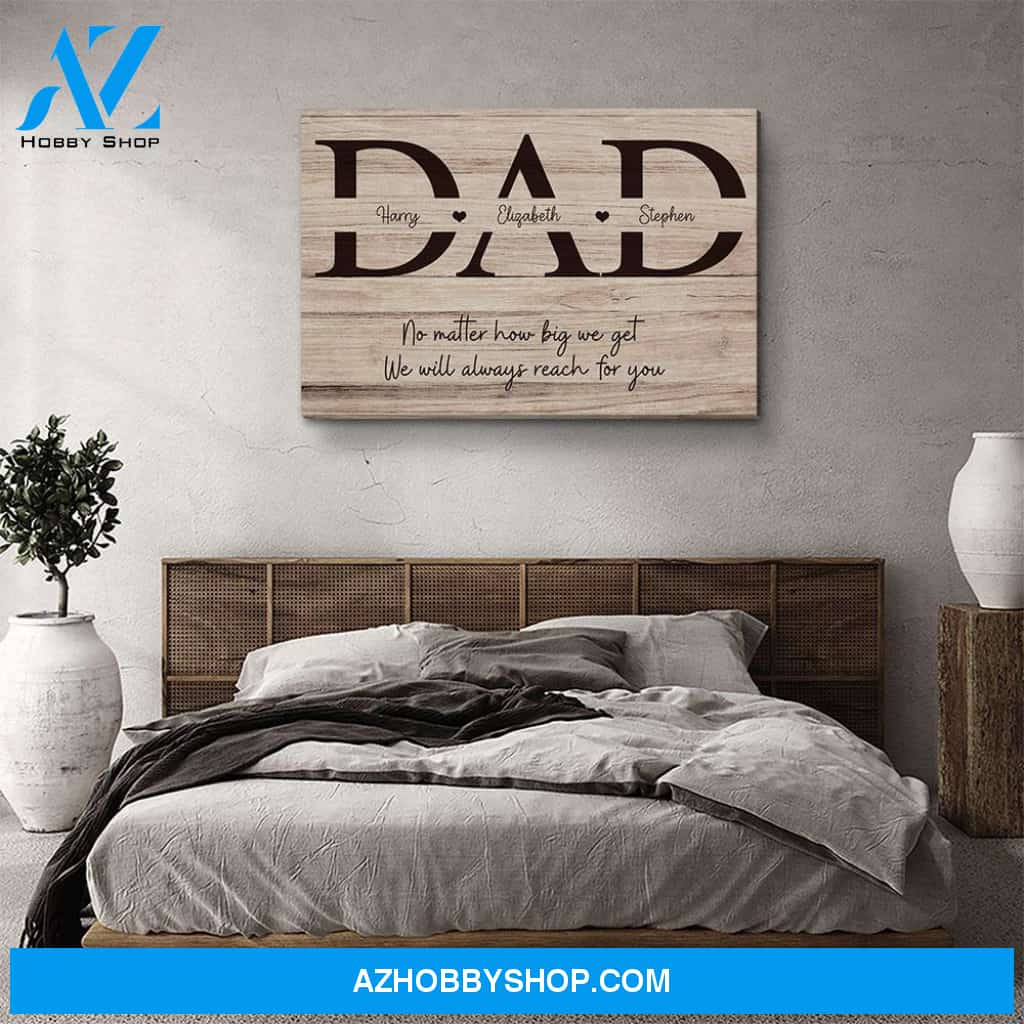 Always Reach For Dad - Personalized Custom Name Canvas