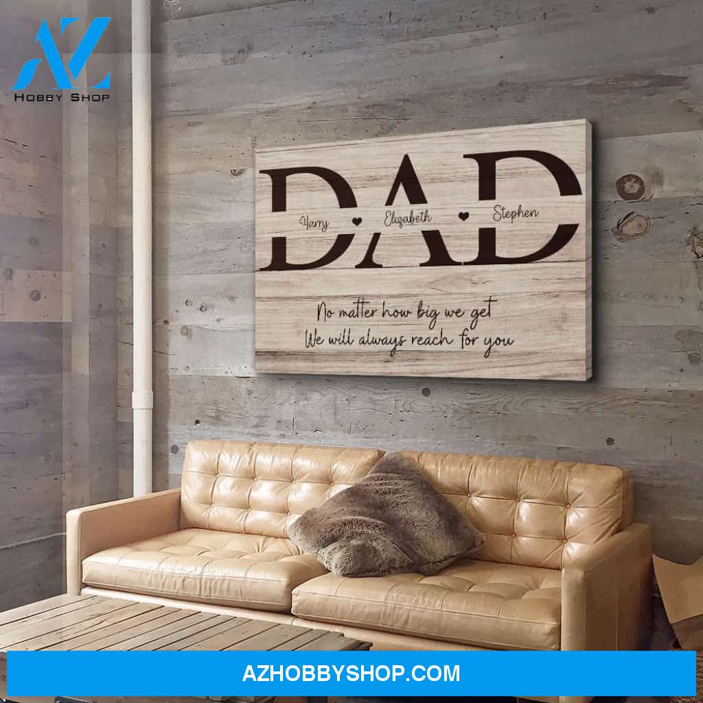 Always Reach For Dad - Personalized Custom Name Canvas