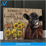Always Stay Humble And Kind Cow Wall Art Canvas