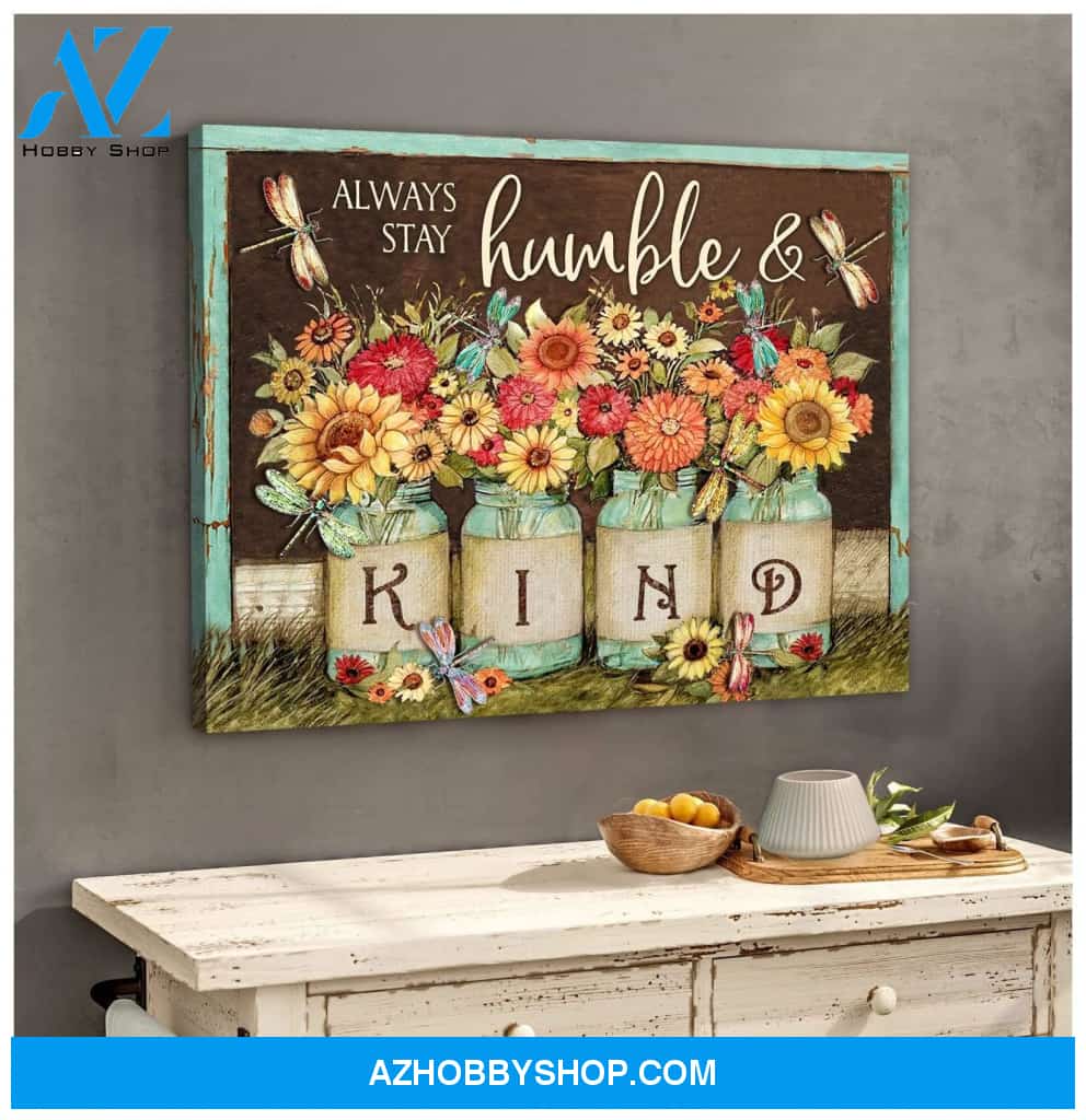 Always Stay Humble And Kind Dragonfly V2 Wall Art Canvas