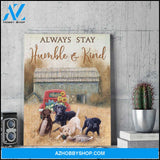 Always stay humble and kind Farm Labrador Retriever Canvas Wall Art Decor