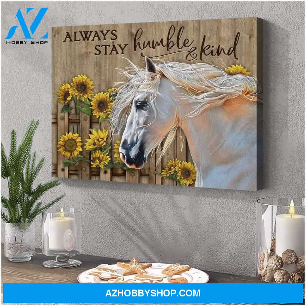Always Stay Humble And Kind Horse Wall Art Canvas