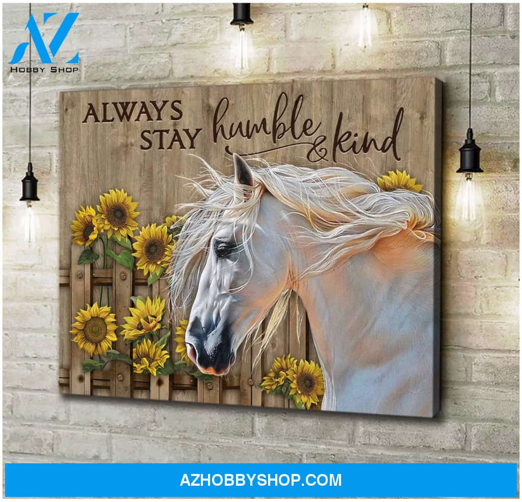 Always Stay Humble And Kind Horse Wall Art Canvas