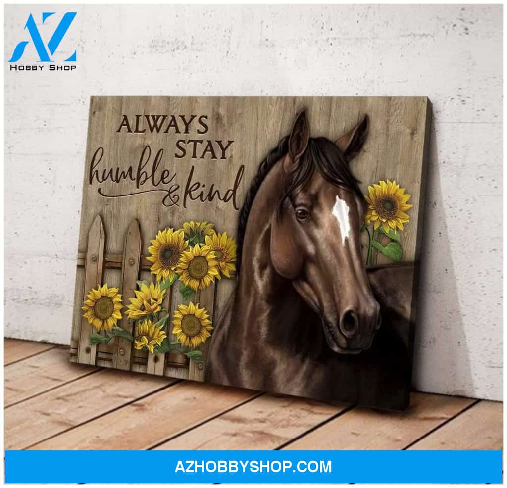 Always Stay Humble And Kind Horse Wall Art Canvas