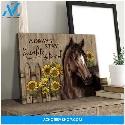 Always Stay Humble And Kind Horse Wall Art Canvas
