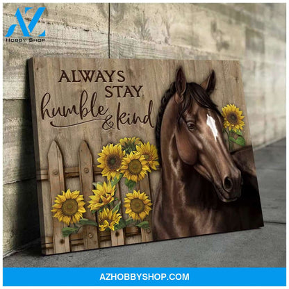 Always Stay Humble And Kind Horse Wall Art Canvas