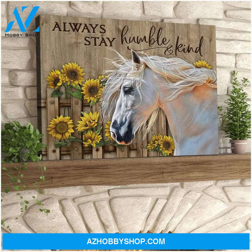 Always Stay Humble And Kind Horse Wall Art Canvas