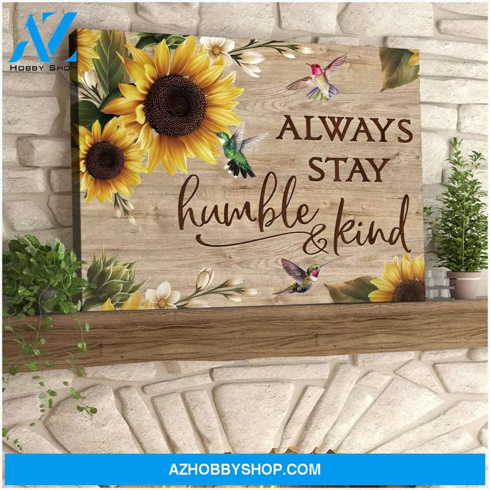 Always Stay Humble And Kind Hummingbird Wall Art Canvas