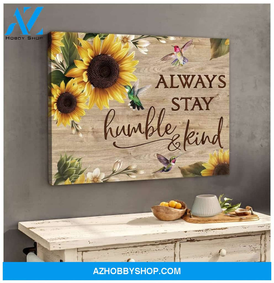 Always Stay Humble And Kind Hummingbird Wall Art Canvas