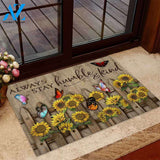 Always Stay Humble And Kind Sunflower Butterfly Indoor And Outdoor Doormat Warm House Gift Welcome Mat Gift For Friend Family