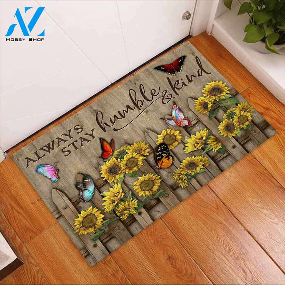 Always Stay Humble And Kind - Sunflower Doormat