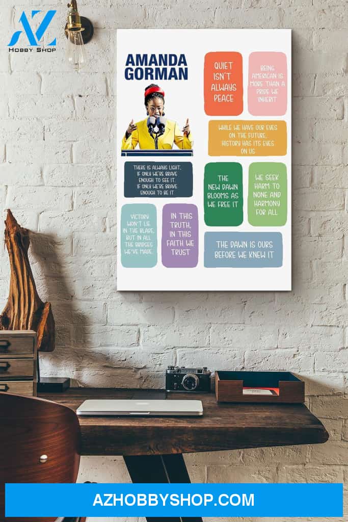 Amanda Gorman the Hill We Climb - President Inauguration Poem - Empowering Quotes Wall Art Poster