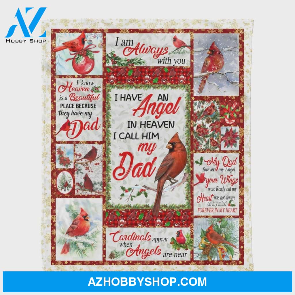 An Angel In Heaven Call Him My Dad Cardinal Soft Fleece Blanket Gift For Birthday Christmas Thanksgiving Graduation Wedding