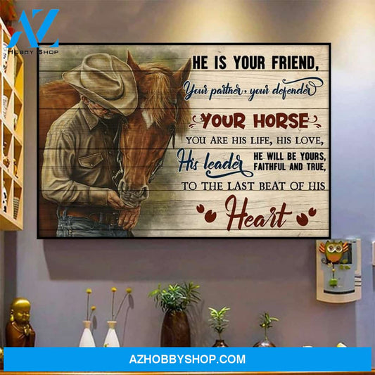 An Old Cowboy With His Horse Wall Art, Horse Is Your Friend, Your Partner, Your Defender Canvas, Gift For Horse Lovers