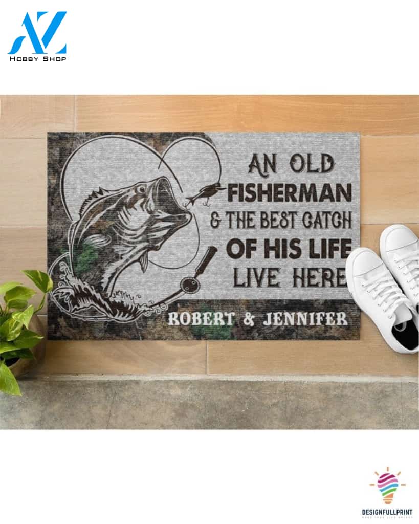 Fishing Gifts An Old Fisherman And The Best Catch Of His Life Live Here HG Fishing Gifts Doormat
