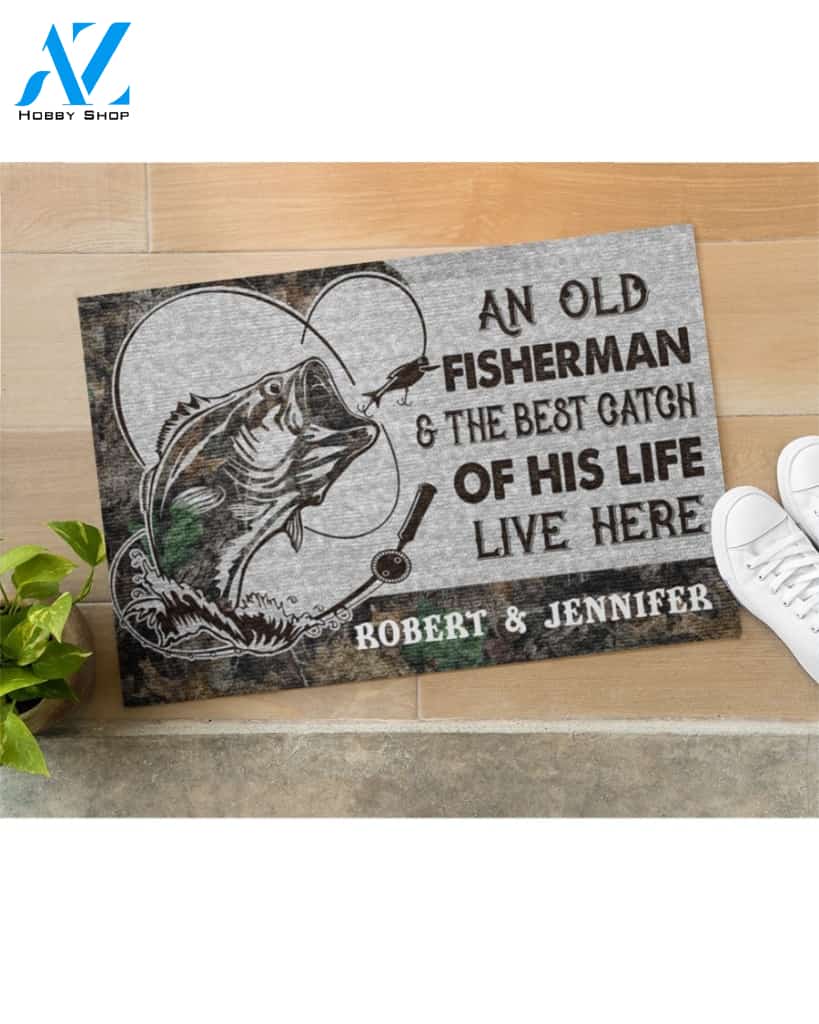 An old fisherman and the best catch of his life live here personalized doormat
