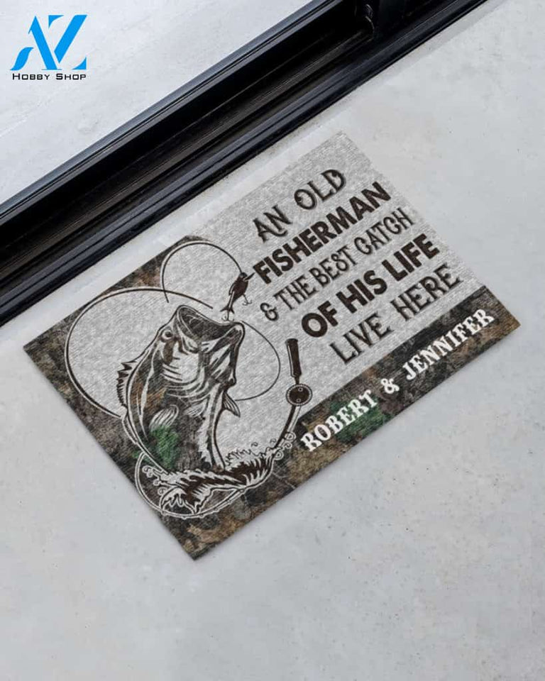 An old fisherman and the best catch of his life live here personalized doormat
