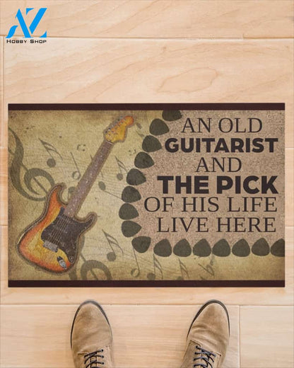 An Old Guitarist And The Pick Of His Life Live Here Indoor And Outdoor Doormat Welcome Mat Housewarming Gift Home Decor Funny Doormat Gift Idea