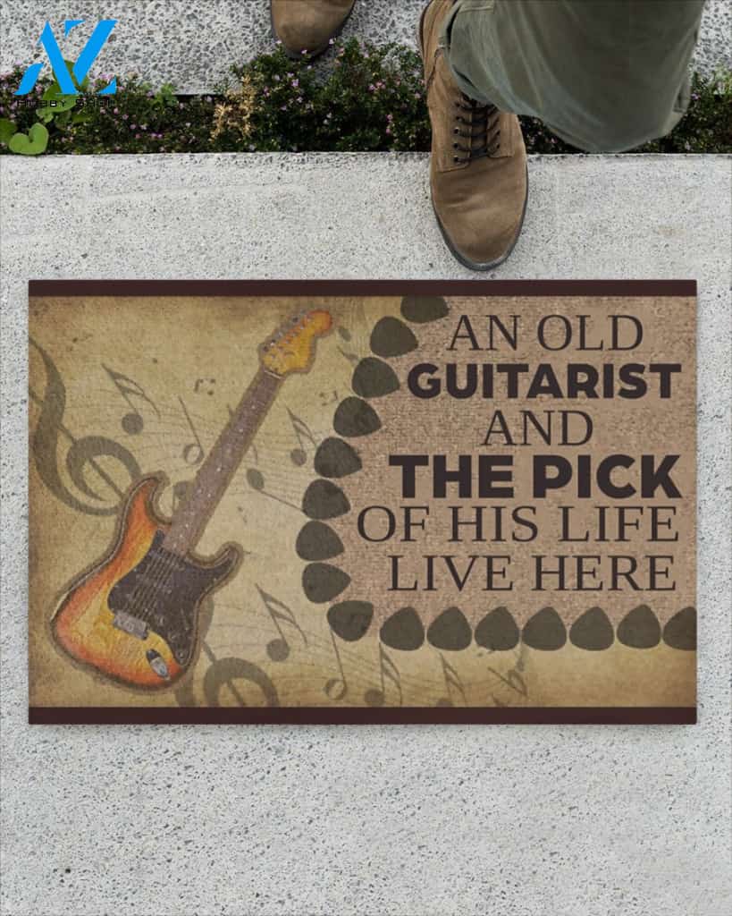 An Old Guitarist And The Pick Of His Life Live Here Indoor And Outdoor Doormat Welcome Mat Housewarming Gift Home Decor Funny Doormat Gift Idea