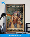 And I Think To Myself What A Wonderful World Hippie Canvas And Poster, Wall Decor Visual Art