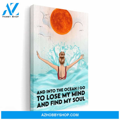 And Into The Ocean I Go , Swimming Custom Poster/Canvas, Gift For Summer