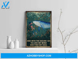 And Into The Ocean I Go To Lose My Mind And Find My Soul Canvas And Poster, Wall Decor Visual Art 1
