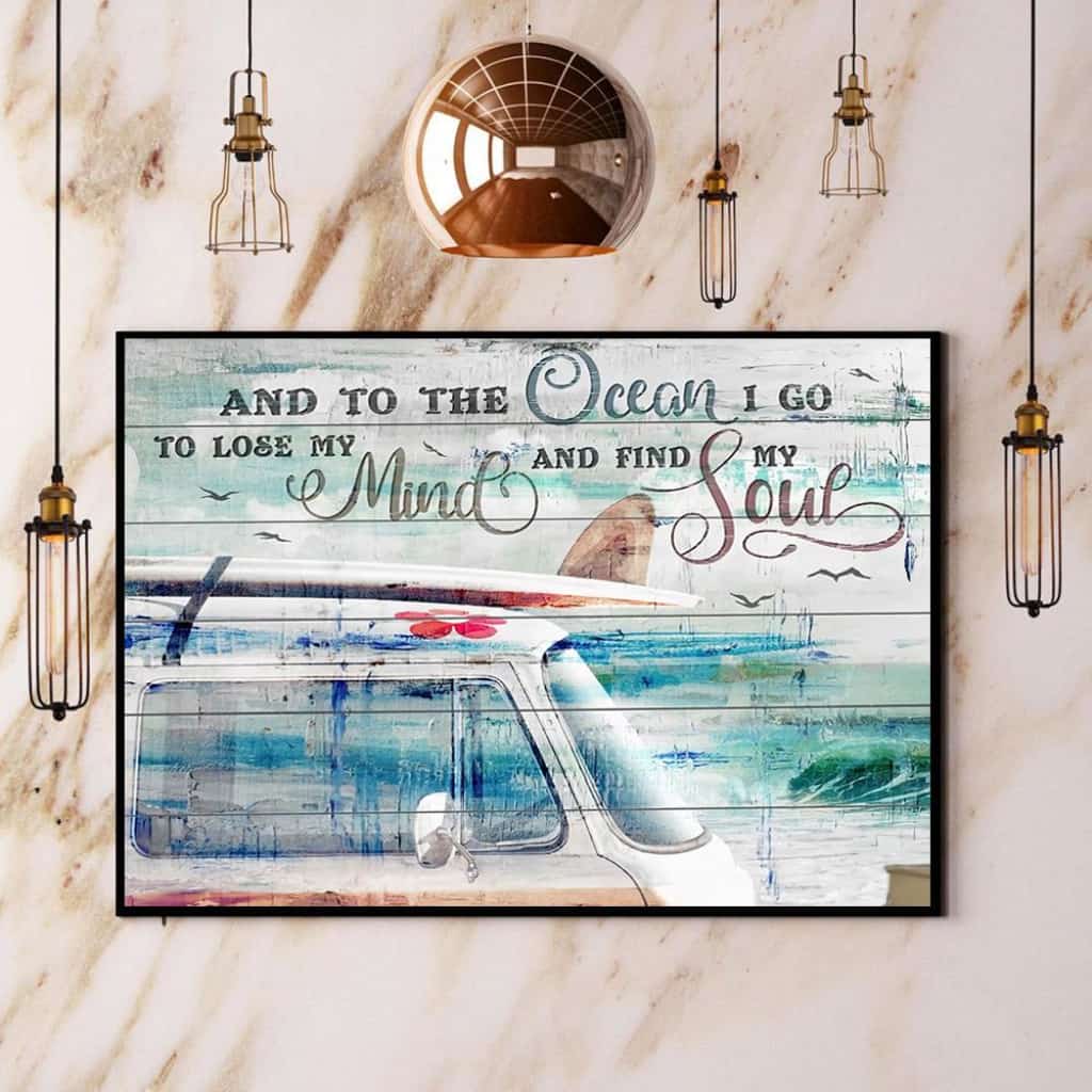 And Into The Ocean I Go To Lose My Mind And Find My Soul Paper Poster No Frame Matte Canvas Wall Decor