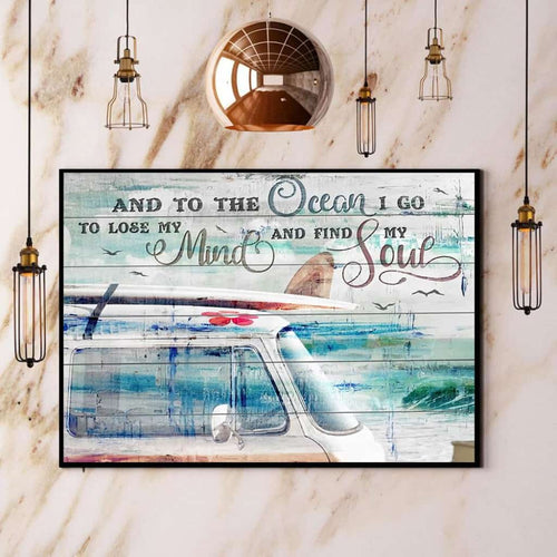 And Into The Ocean I Go To Lose My Mind And Find My Soul Paper Poster No Frame Matte Canvas Wall Decor