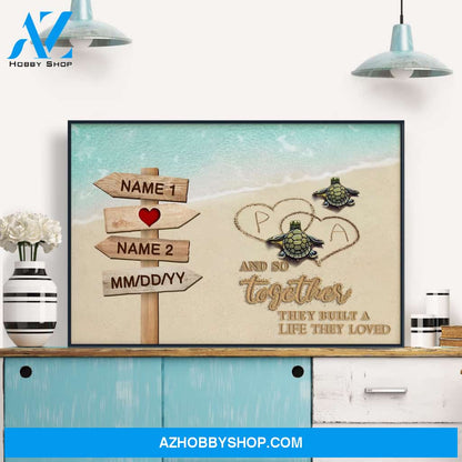 And So Together They Built A Life They Loved, Family Custom Poster, Canvas, Gift For Couple