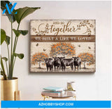 And So Together We Built A Life We Loved Angus Cow Canvas Wall Art Decor