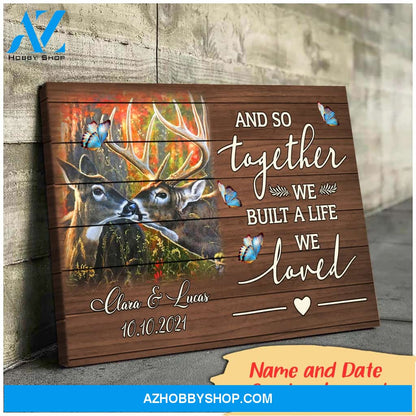 And so together we built a life we loved deer - Personalized Canvas