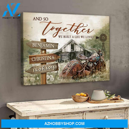 And so together we built a life we loved - Personalized Canvas