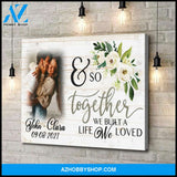 And so together we built a life we loved - Personalized Canvas