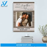And so together we built a life we loved - Personalized Canvas