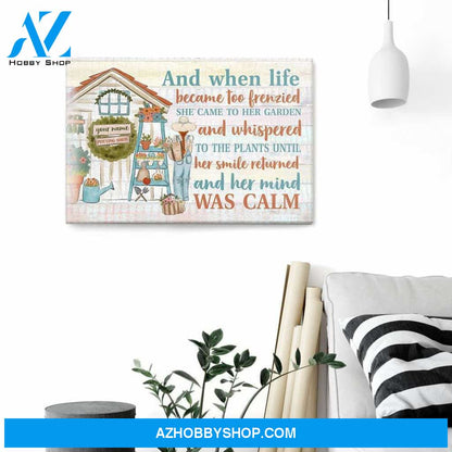 And When Life Became Too Frenzied , Garden Custom Poster/Canvas, Gift For Gardeners