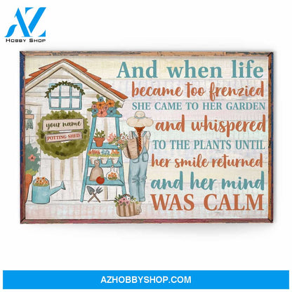 And When Life Became Too Frenzied , Garden Custom Poster/Canvas, Gift For Gardeners