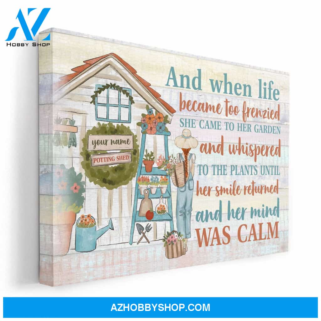 And When Life Became Too Frenzied , Garden Custom Poster/Canvas, Gift For Gardeners