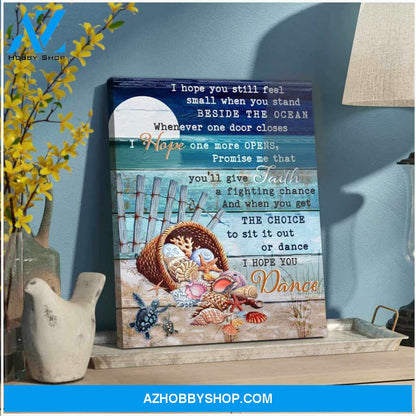 And When You Get The Choice I Hope You Dance Canvas Wall Art, Wall Decor Visual Art
