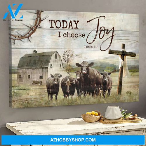 Angus Today I Choose Joy Jesus Canvas And Poster Wall Art Prints, Farmhouse Decor